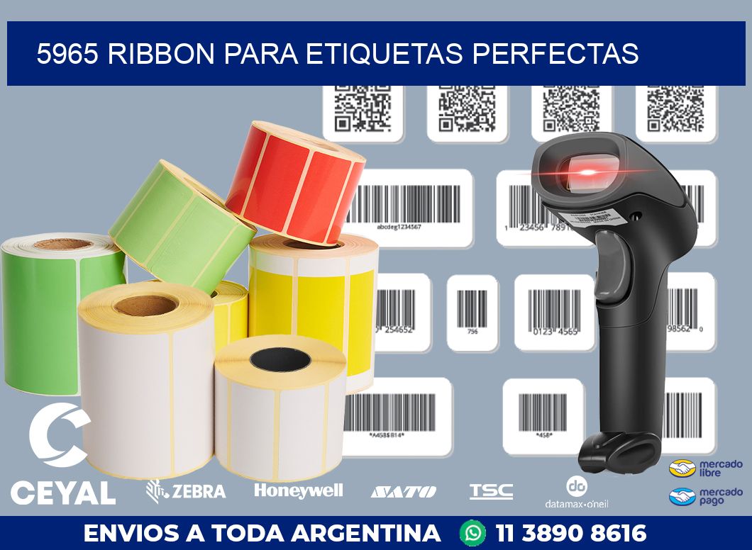 5965 RIBBON PARA ETIQUETAS PERFECTAS