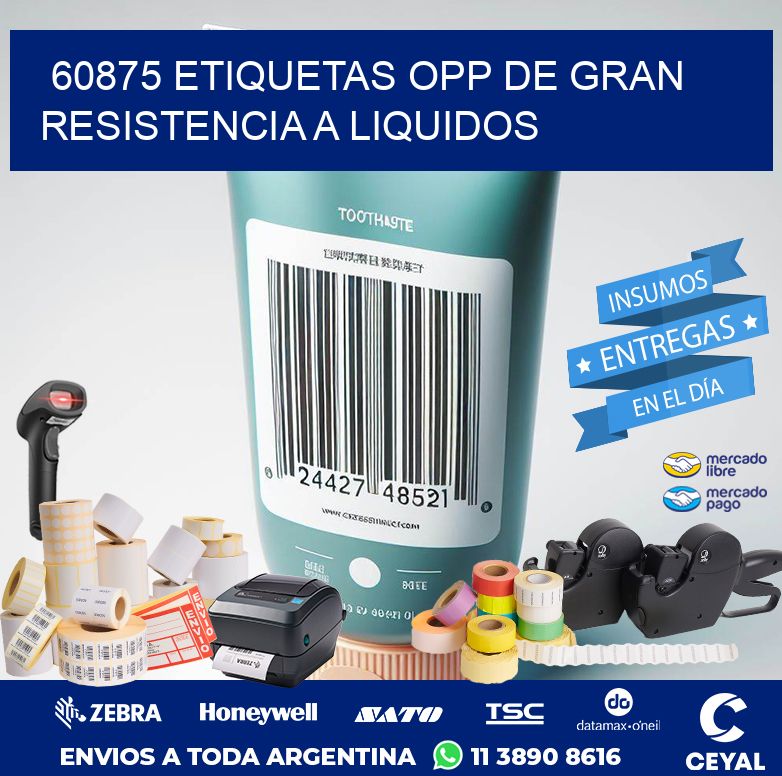 60875 ETIQUETAS OPP DE GRAN RESISTENCIA A LIQUIDOS