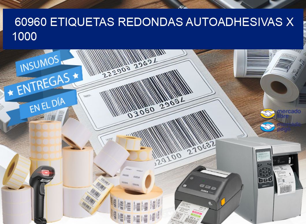 60960 ETIQUETAS REDONDAS AUTOADHESIVAS X 1000