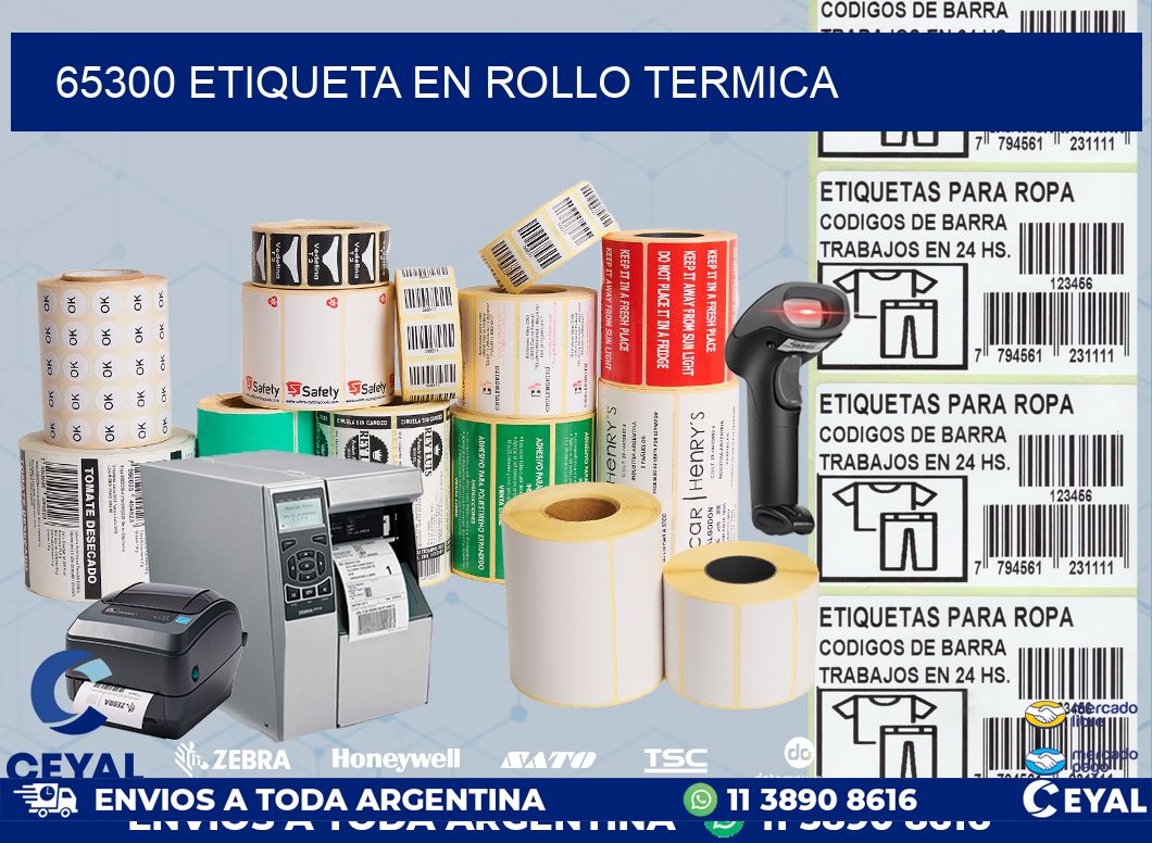 65300 ETIQUETA EN ROLLO TERMICA