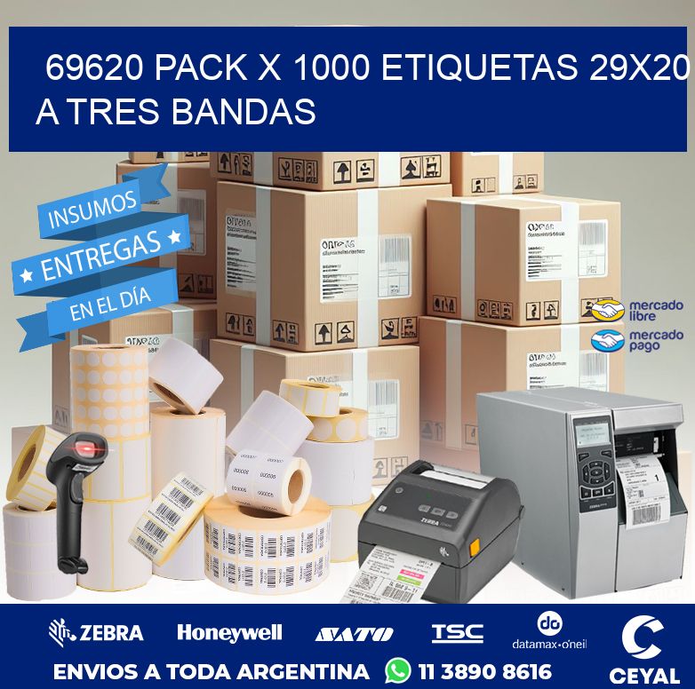 69620 PACK X 1000 ETIQUETAS 29X20 A TRES BANDAS