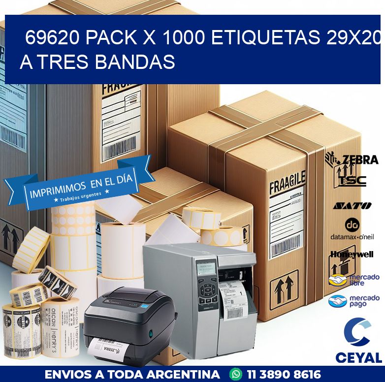 69620 PACK X 1000 ETIQUETAS 29X20 A TRES BANDAS