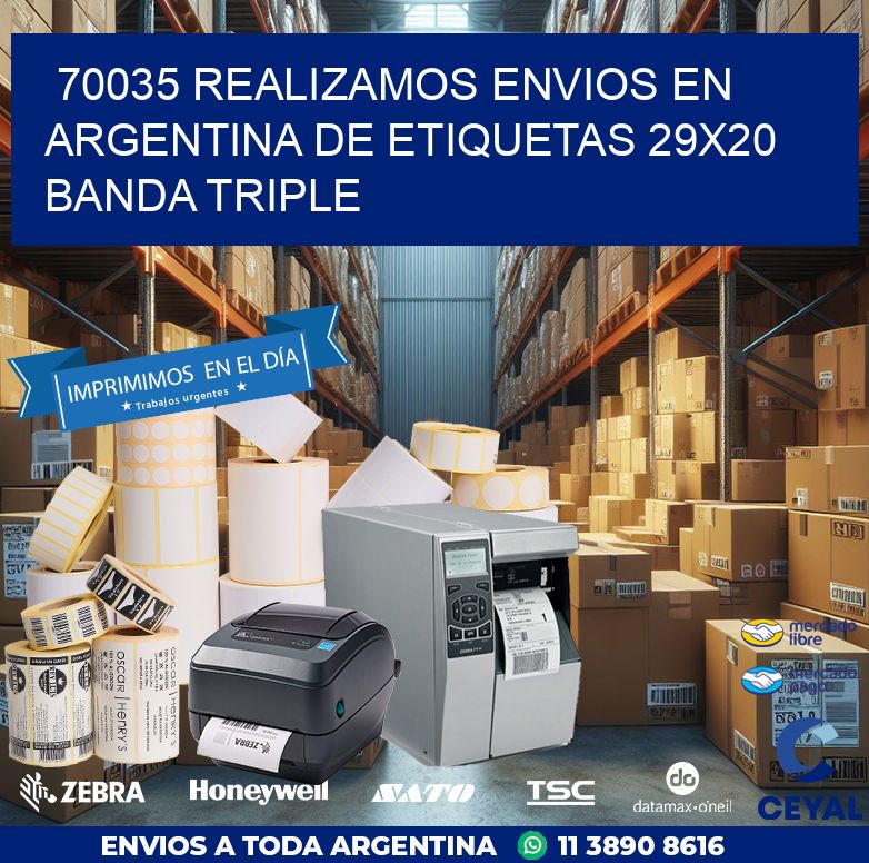 70035 REALIZAMOS ENVIOS EN ARGENTINA DE ETIQUETAS 29X20 BANDA TRIPLE