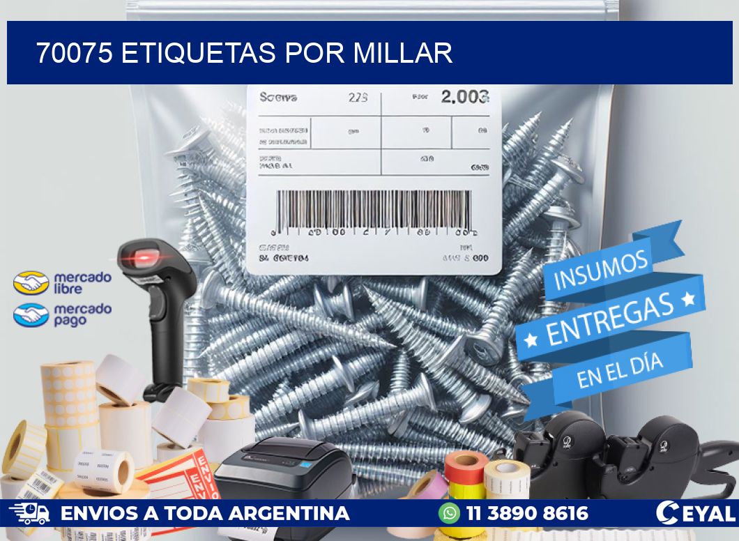 70075 etiquetas por millar