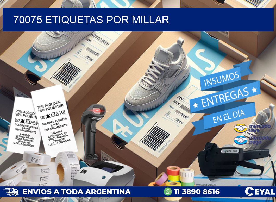 70075 etiquetas por millar