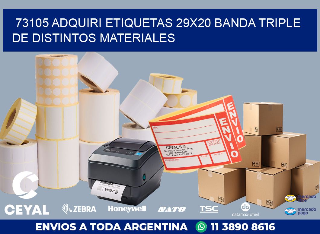 73105 ADQUIRI ETIQUETAS 29X20 BANDA TRIPLE DE DISTINTOS MATERIALES