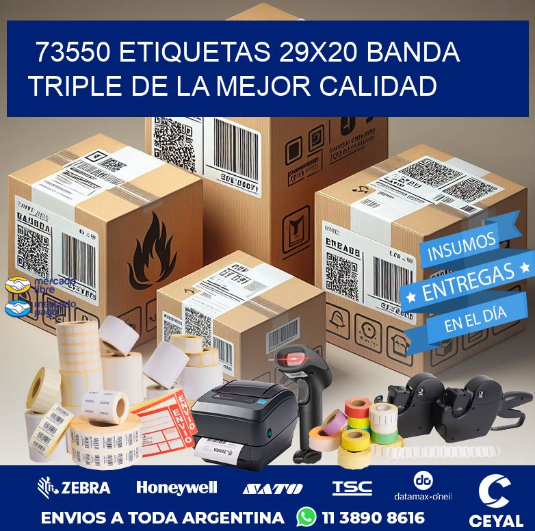 73550 ETIQUETAS 29X20 BANDA TRIPLE DE LA MEJOR CALIDAD