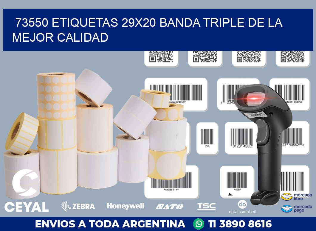 73550 ETIQUETAS 29X20 BANDA TRIPLE DE LA MEJOR CALIDAD