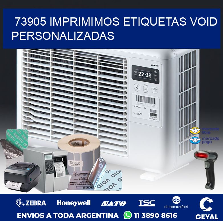 73905 IMPRIMIMOS ETIQUETAS VOID PERSONALIZADAS