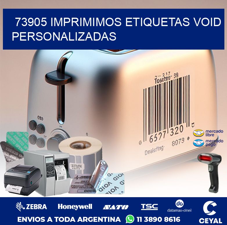 73905 IMPRIMIMOS ETIQUETAS VOID PERSONALIZADAS