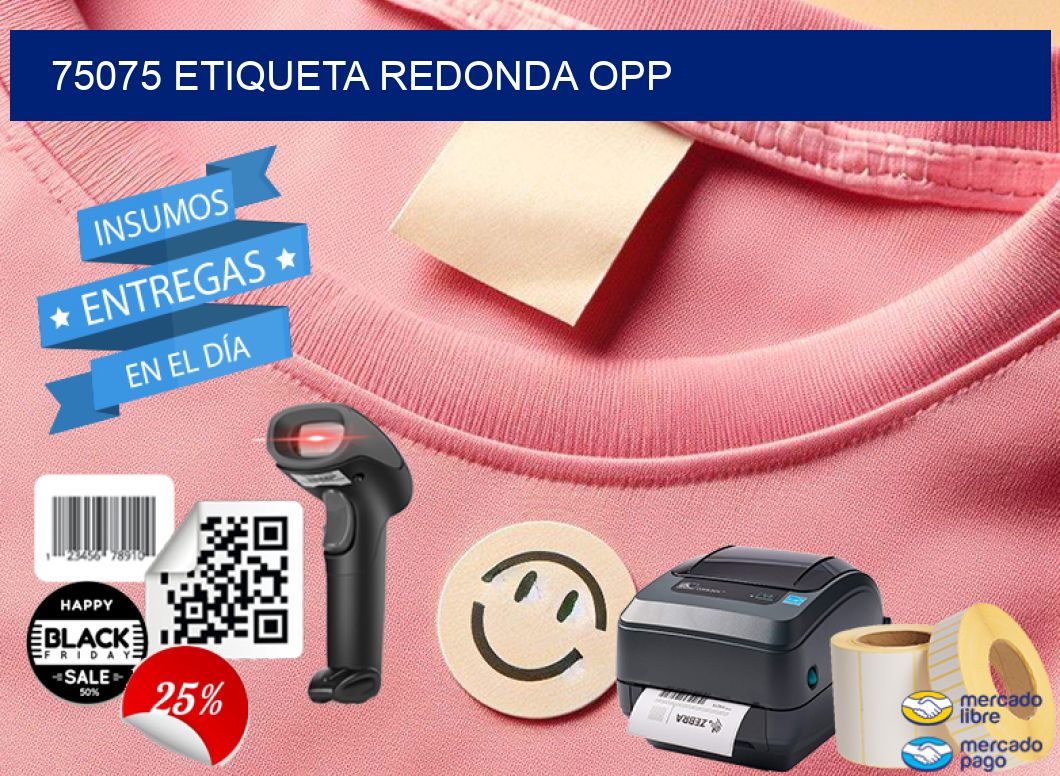 75075 ETIQUETA REDONDA OPP