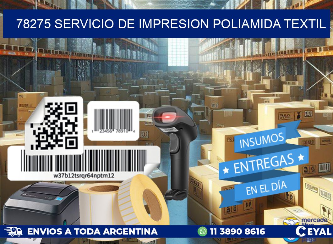 78275 SERVICIO DE IMPRESION POLIAMIDA TEXTIL