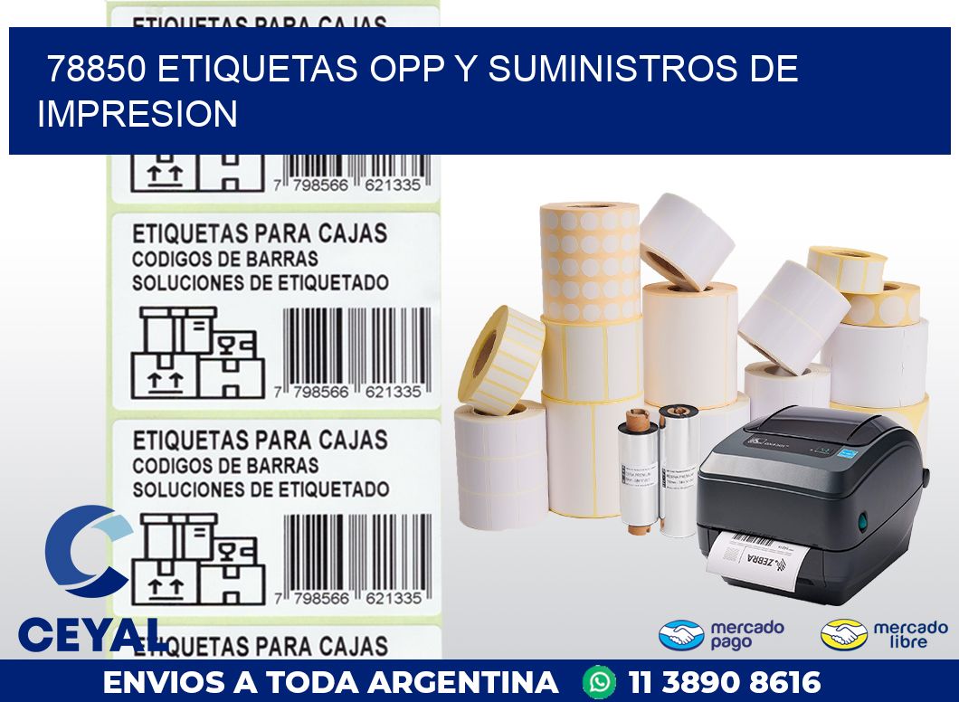 78850 ETIQUETAS OPP Y SUMINISTROS DE IMPRESION