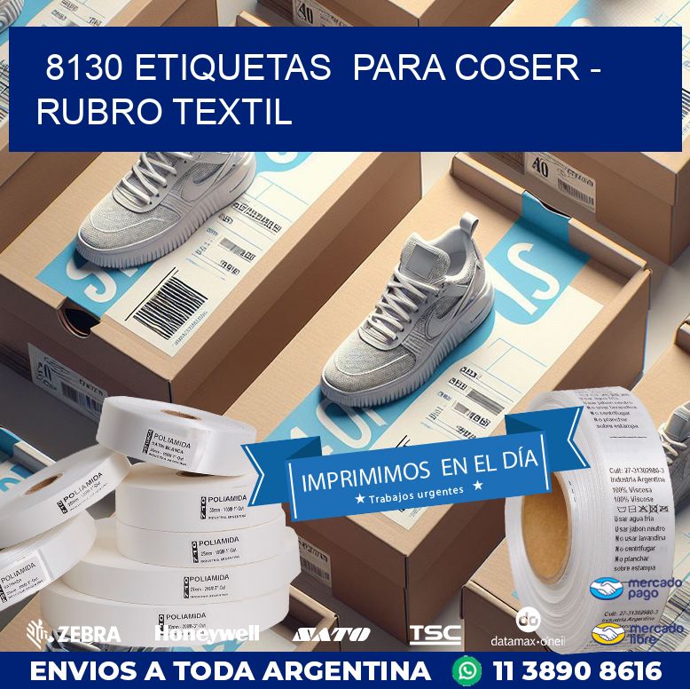 8130 ETIQUETAS  PARA COSER - RUBRO TEXTIL