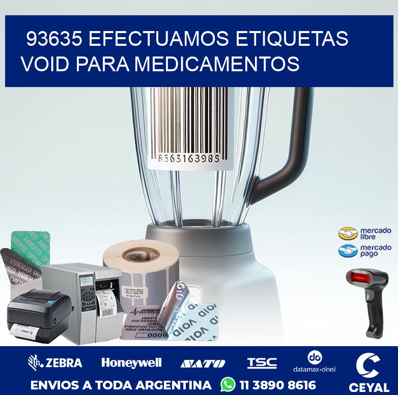 93635 EFECTUAMOS ETIQUETAS VOID PARA MEDICAMENTOS