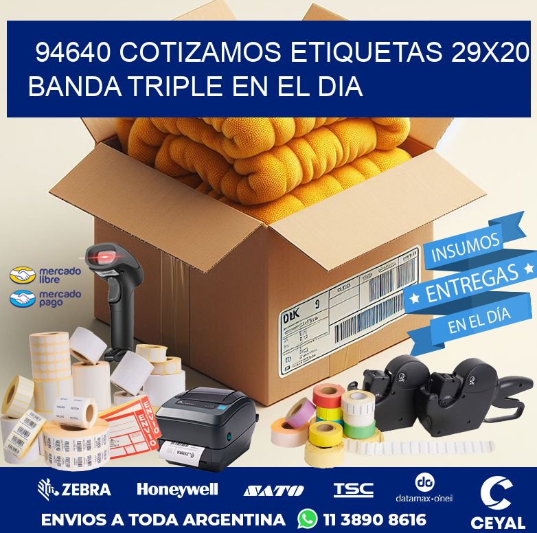 94640 COTIZAMOS ETIQUETAS 29X20 BANDA TRIPLE EN EL DIA