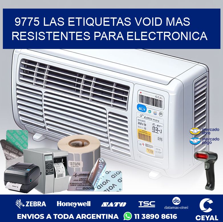 9775 LAS ETIQUETAS VOID MAS RESISTENTES PARA ELECTRONICA