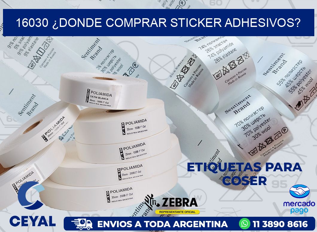 16030 ¿DONDE COMPRAR STICKER ADHESIVOS?