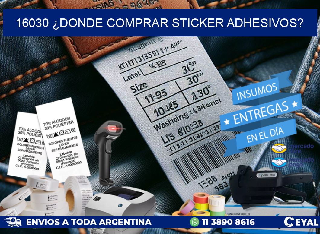 16030 ¿DONDE COMPRAR STICKER ADHESIVOS?