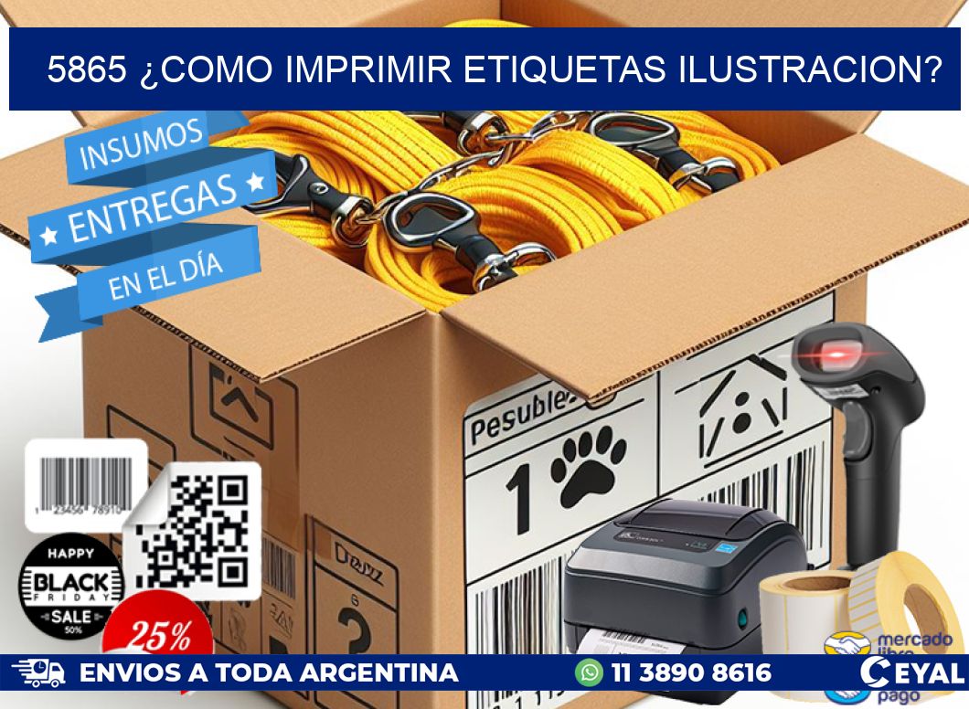 5865 ¿COMO IMPRIMIR ETIQUETAS ILUSTRACION?