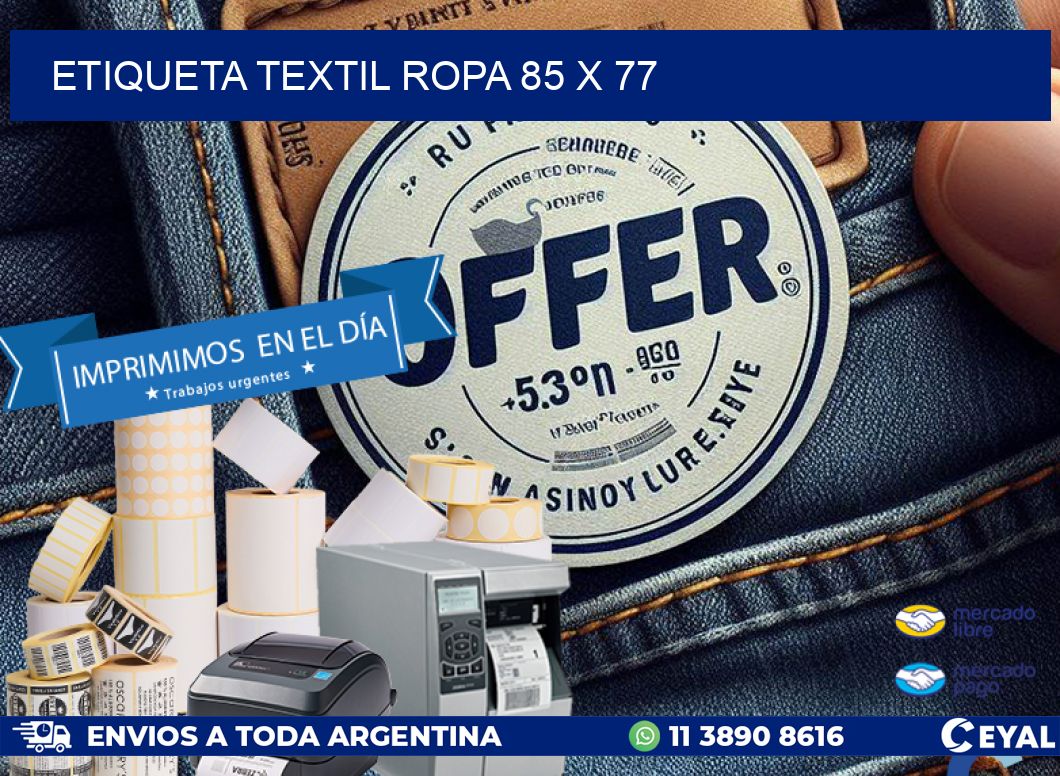 ETIQUETA TEXTIL ROPA 85 x 77