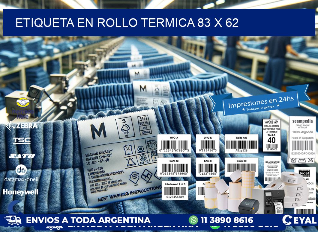 ETIQUETA EN ROLLO TERMICA 83 x 62