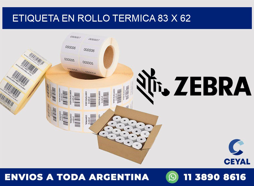 ETIQUETA EN ROLLO TERMICA 83 x 62