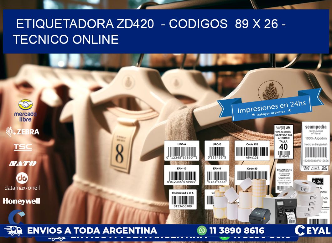 ETIQUETADORA ZD420  - CODIGOS  89 x 26 - TECNICO ONLINE