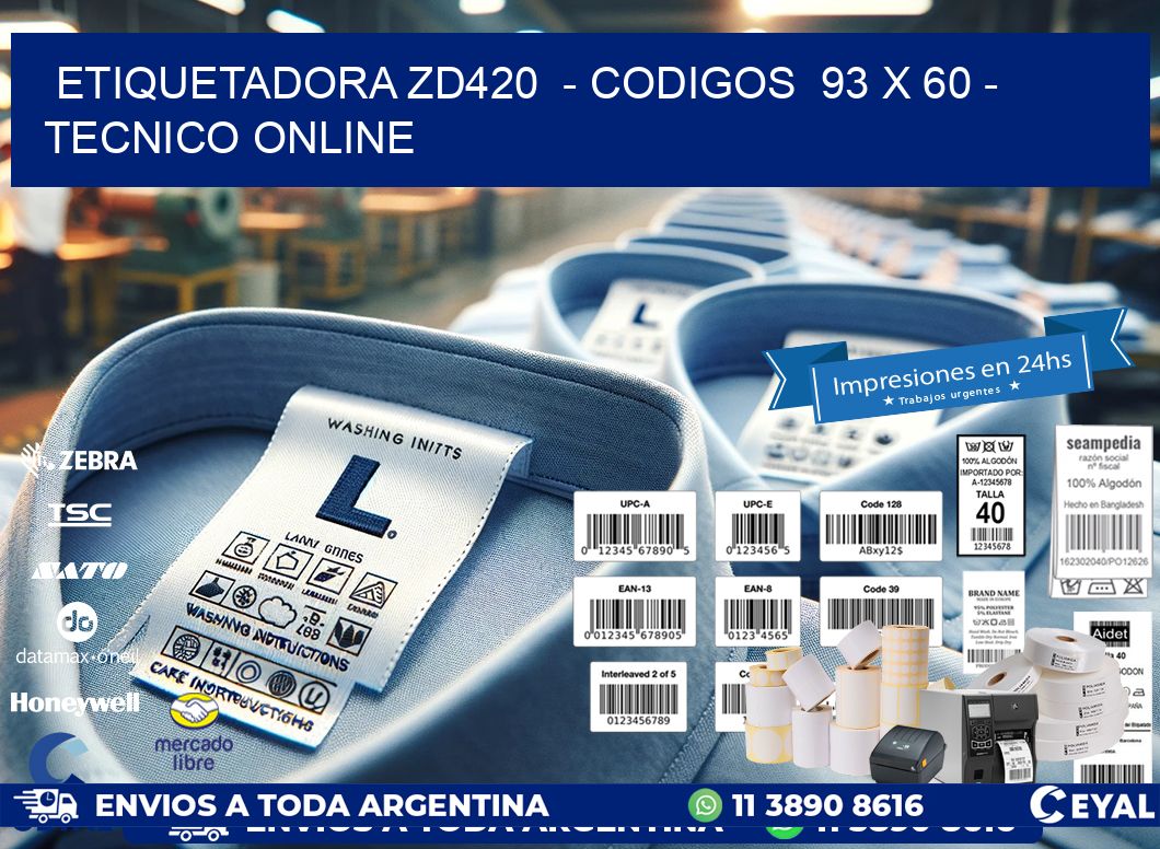 ETIQUETADORA ZD420  - CODIGOS  93 x 60 - TECNICO ONLINE