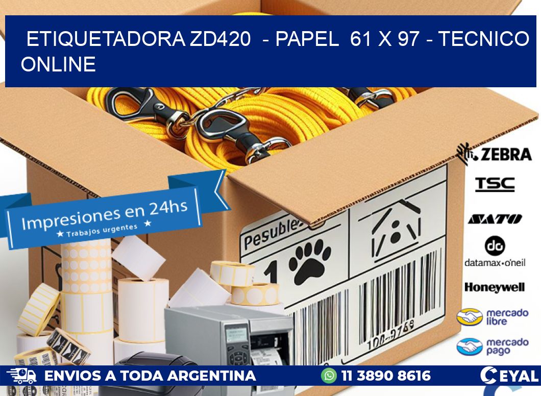 ETIQUETADORA ZD420  - PAPEL  61 x 97 - TECNICO ONLINE