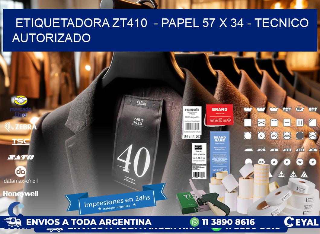 ETIQUETADORA ZT410  – PAPEL 57 x 34 – TECNICO AUTORIZADO