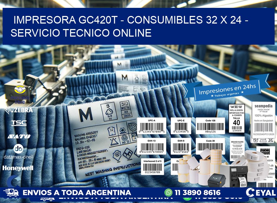 IMPRESORA GC420T - CONSUMIBLES 32 x 24 - SERVICIO TECNICO ONLINE