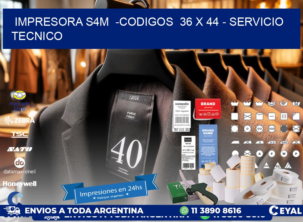 IMPRESORA S4M  -CODIGOS  36 x 44 – SERVICIO TECNICO