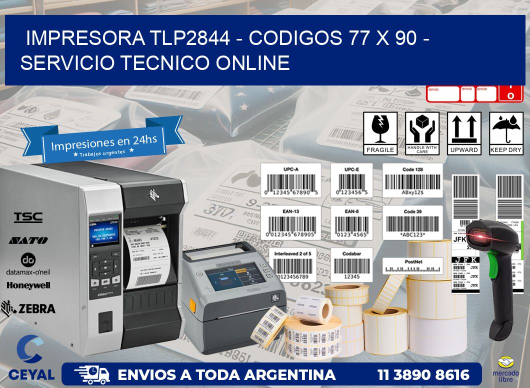 IMPRESORA TLP2844 - CODIGOS 77 x 90 - SERVICIO TECNICO ONLINE