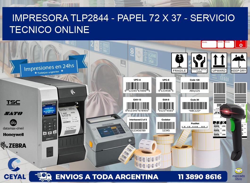 IMPRESORA TLP2844 - PAPEL 72 x 37 - SERVICIO TECNICO ONLINE