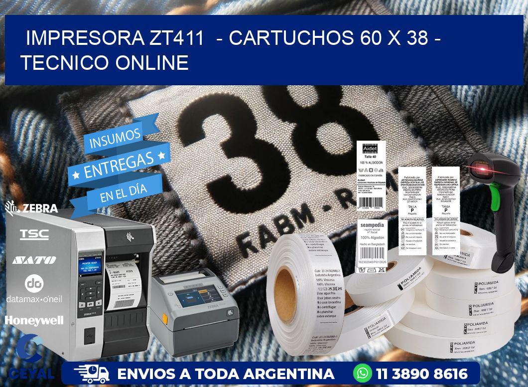 IMPRESORA ZT411  - CARTUCHOS 60 x 38 - TECNICO ONLINE