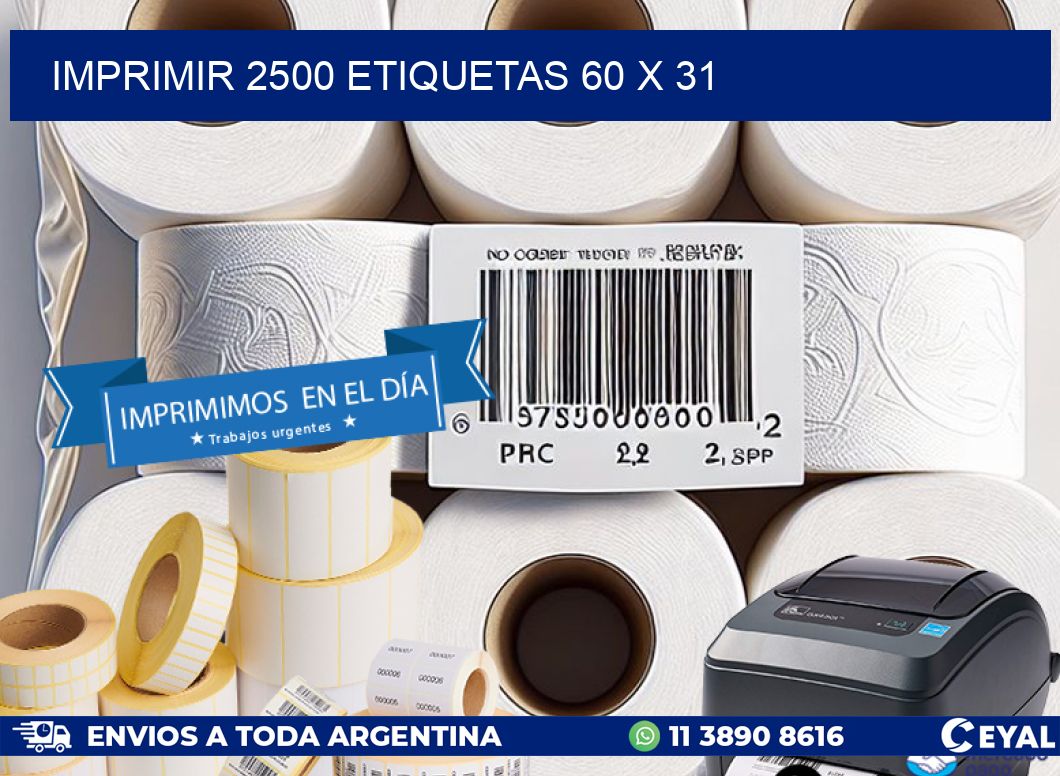 IMPRIMIR 2500 ETIQUETAS 60 x 31