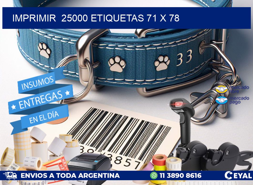 IMPRIMIR  25000 ETIQUETAS 71 x 78