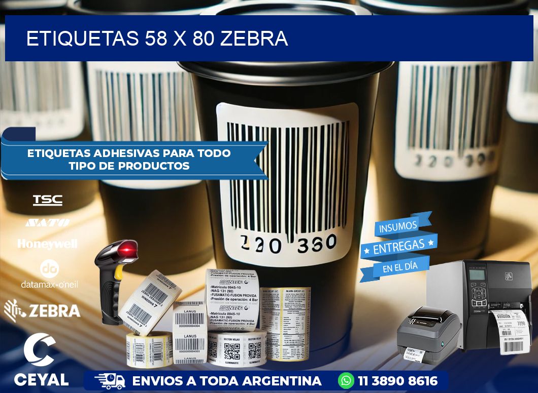 ETIQUETAS 58 x 80 ZEBRA