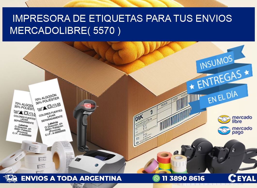 impresora de etiquetas para tus envios mercadolibre( 5570 )