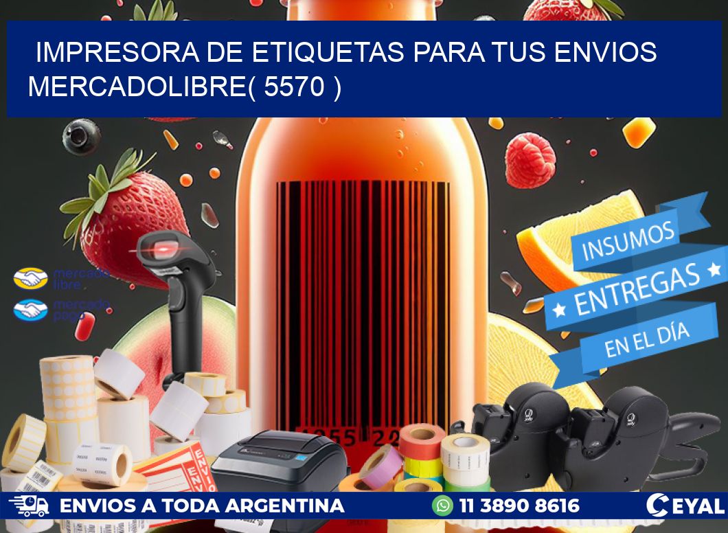 impresora de etiquetas para tus envios mercadolibre( 5570 )