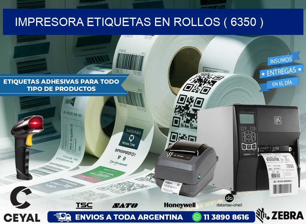 impresora etiquetas en rollos ( 6350 )