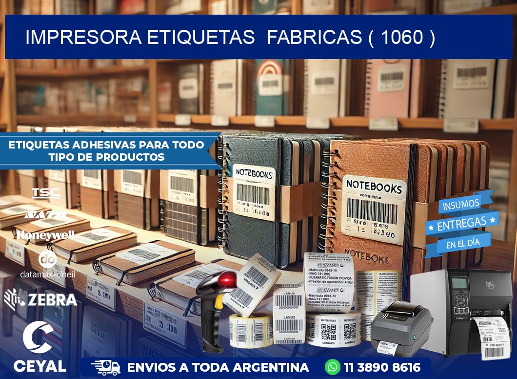 impresora etiquetas  fabricas ( 1060 )