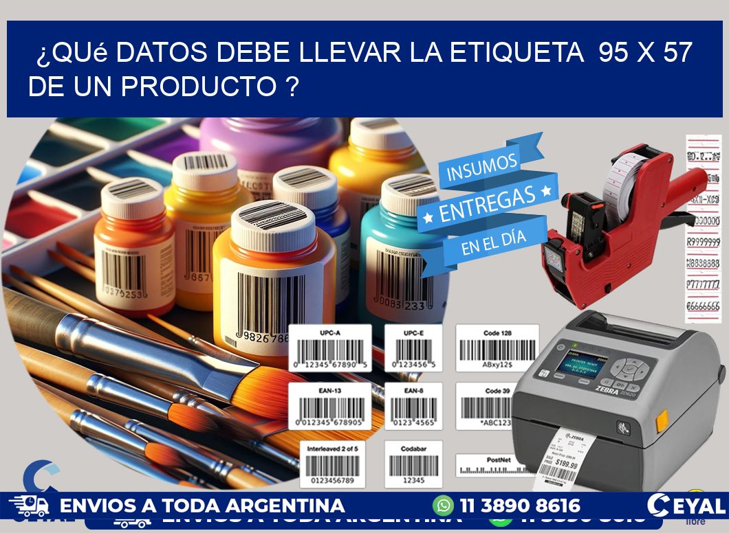 ¿Qué datos debe llevar la etiqueta  95 x 57 de un producto ?