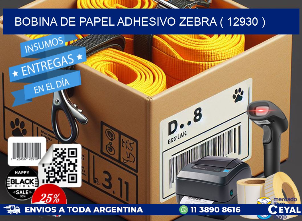 BOBINA DE PAPEL ADHESIVO ZEBRA ( 12930 )