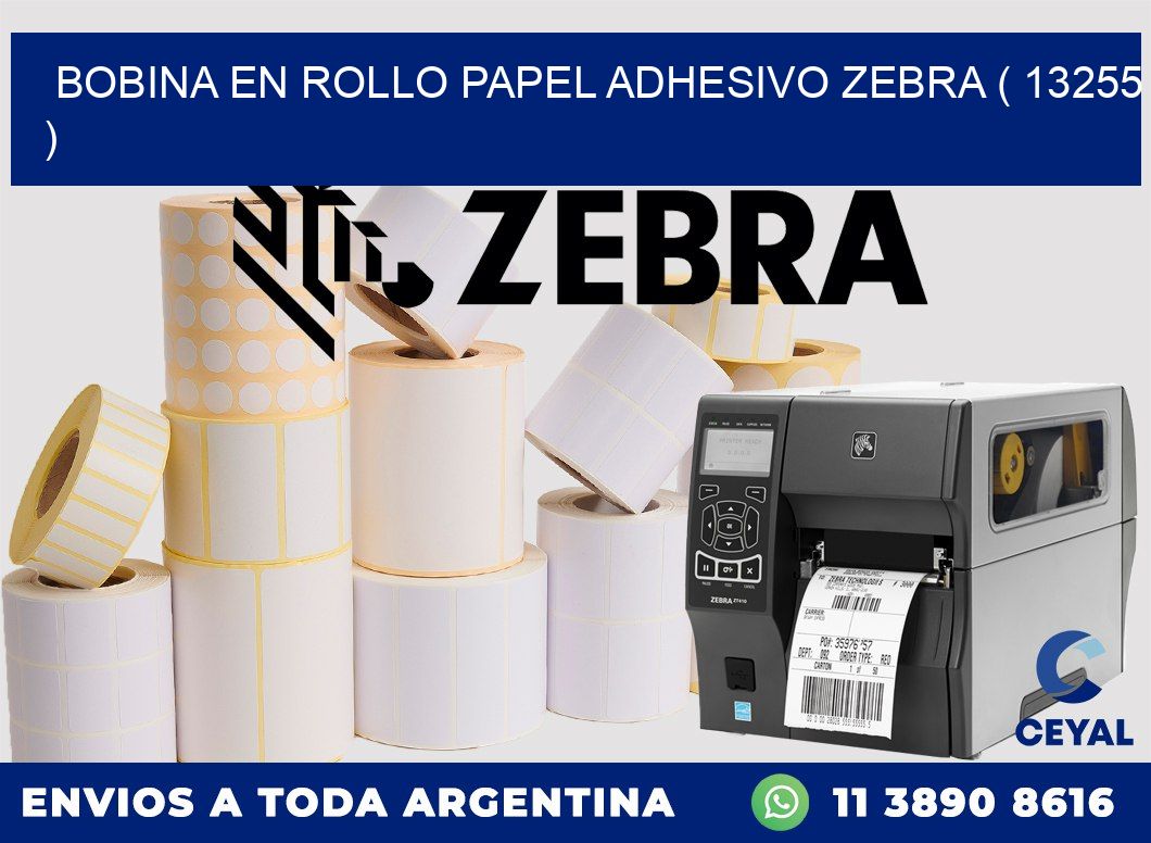 BOBINA EN ROLLO PAPEL ADHESIVO ZEBRA ( 13255 )