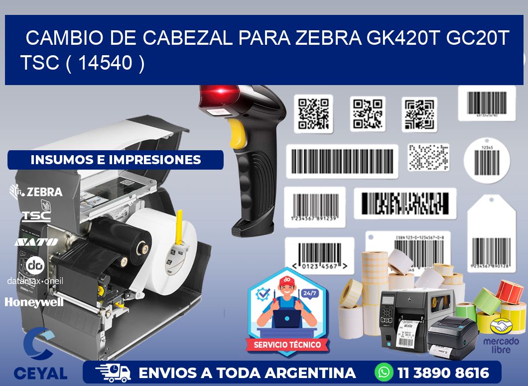 CAMBIO DE CABEZAL PARA ZEBRA GK420T GC20T TSC ( 14540 )