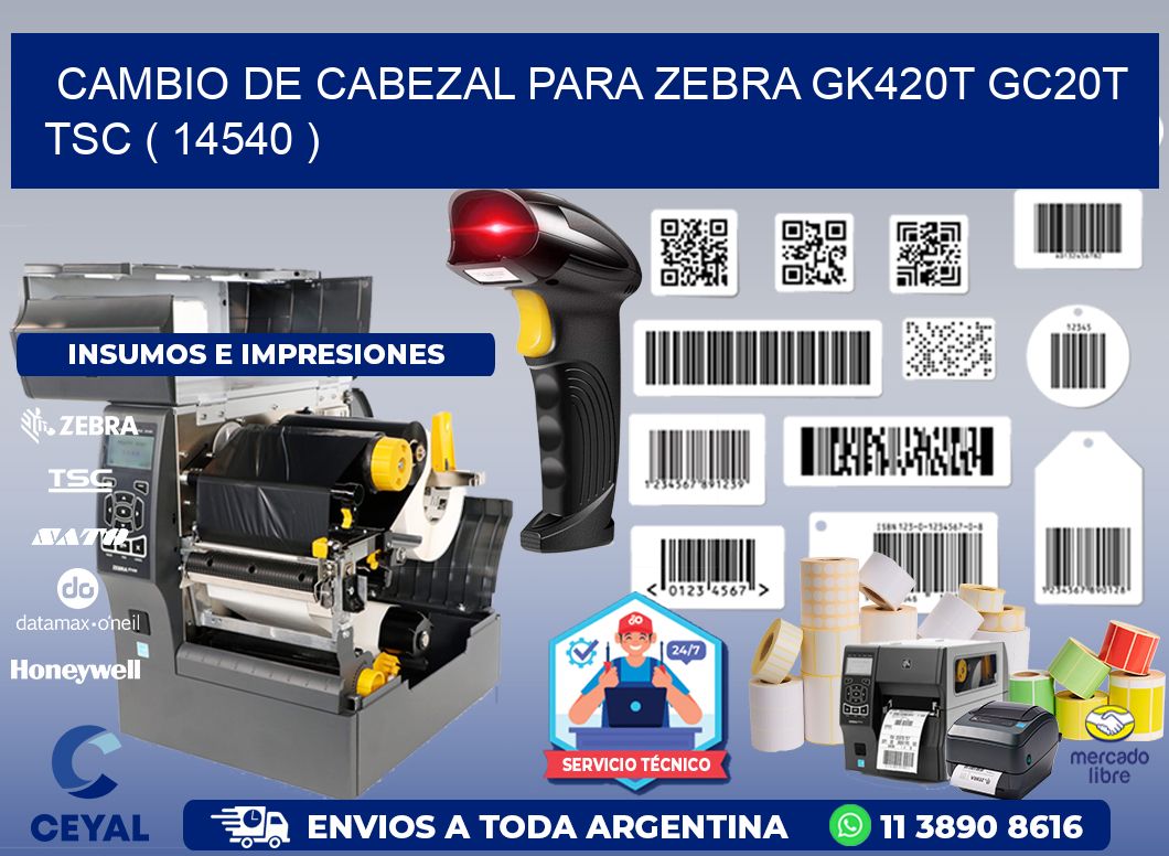 CAMBIO DE CABEZAL PARA ZEBRA GK420T GC20T TSC ( 14540 )