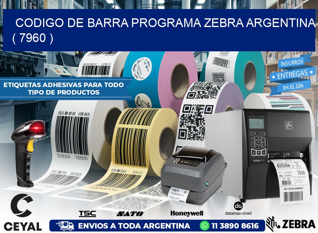 CODIGO DE BARRA PROGRAMA ZEBRA ARGENTINA ( 7960 )