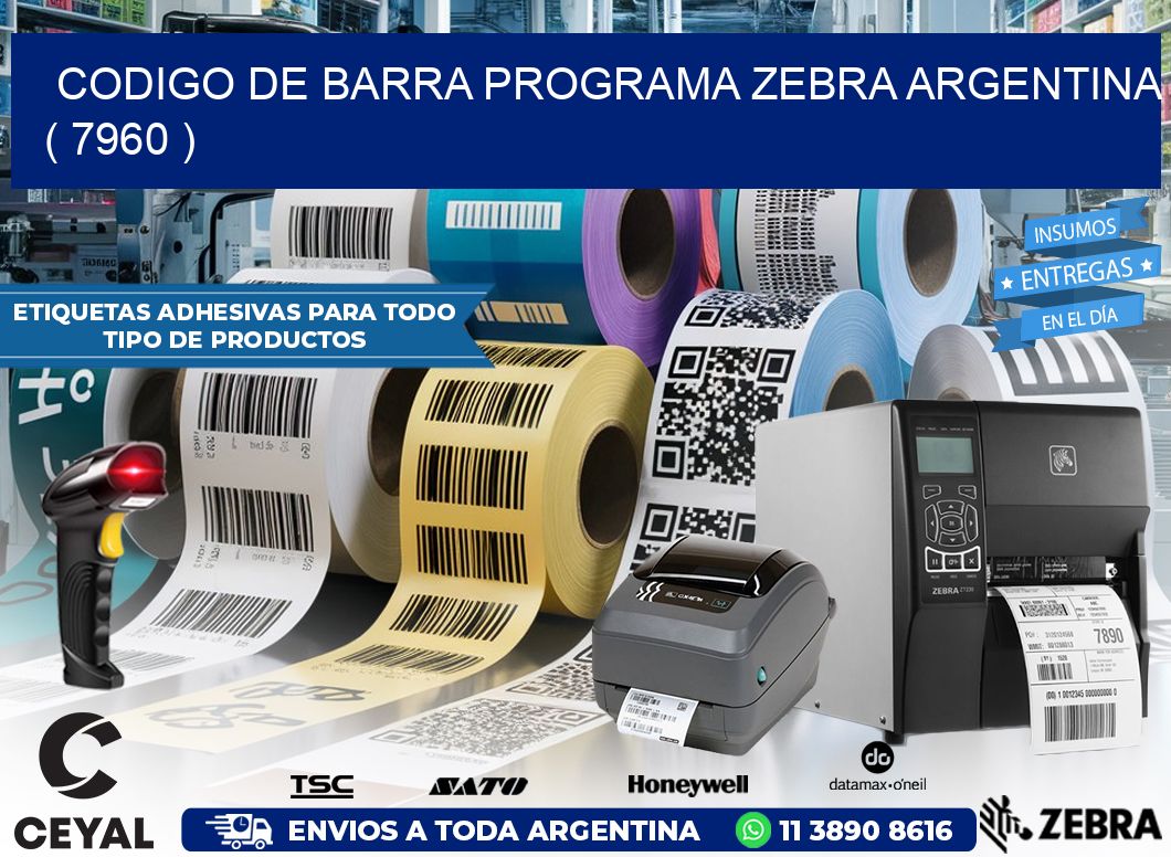 CODIGO DE BARRA PROGRAMA ZEBRA ARGENTINA ( 7960 )